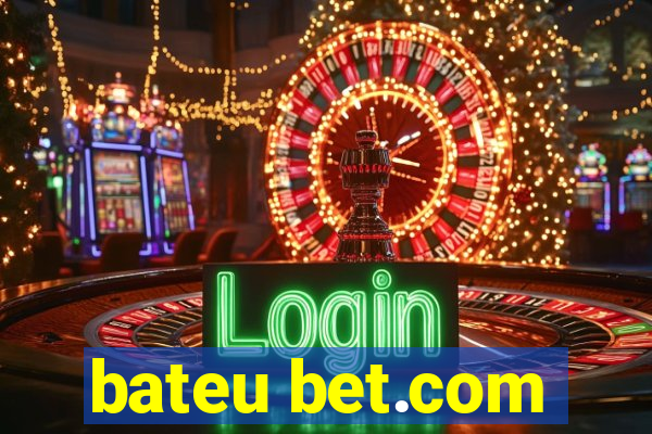 bateu bet.com